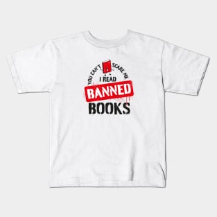 I read banned books - you can't scare me Kids T-Shirt